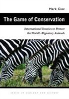 Mark Cioc - The Game of Conservation