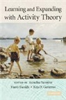 Annalisa Sannino, Annalisa Daniels Sannino, Harry Daniels, Kris D. Gutierrez, Annalisa Sannino - Learning and Expanding With Activity Theory