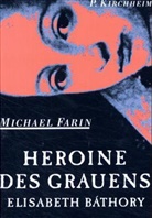 Michae Farin, Michael Farin - Heroine des Grauens