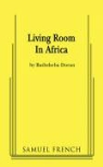 Bathsheba Doran - Living Room in Africa
