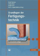 Birgit Awiszus, Jürgen Bast, Holger Dürr - Grundlagen der Fertigungstechnik