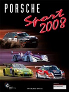 Andrew Cotton, Oliver Hilger, Annette Laqua, Stephen Mummery, Andy Schupack, Jörg-Richard Ufer... - Porsche Sport 2008