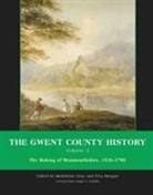 Ralph (EDT)/ Morgan Griffiths, Ralph A. Griffiths, Prys Morgan, Madeleine Gray, Ralph A. Griffiths, Richard Griffiths... - Gwent County History