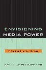 Brett Christophers - Envisioning Media Power
