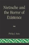 Philip J Kain, Philip J. Kain, Kain Philip J. - Nietzsche and the Horror of Existence