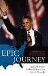 Andrew E. Busch, James W Ceaser, James W. Ceaser, James W. Busch Ceaser, John J. Pitney, John J. Jr. Pitney - Epic Journey
