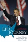 Andrew E. Busch, James W. Ceaser, James W. Busch Ceaser, John J. Pitney - Epic Journey