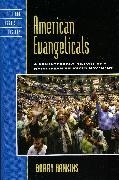Barry Hankins,  Hankins Barry - American Evangelicals - A Contemporary History of a Mainstream Religious Movement