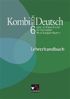 Gottlieb Gaiser, Karla Müller - Kombi-Buch Deutsch, Neue Ausgabe Bayern: 6. Jahrgangsstufe, Lehrerhandbuch m. CD-ROM