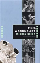 M Chion, Michael Chion, Michel Chion - Film: a Sound Art