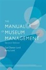 Barry Lord, Gail Dexter Lord, Gail Dexter/ Lord Lord - The Manual of Museum Managment