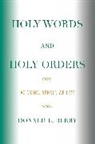 Donald L Berry, Donald L. Berry, Berry Donald L. - Holy Words and Holy Orders