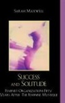 Sarah Maxwell, Maxwell Sarah - Success and Solitude