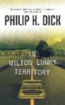 Philip K. Dick - In Milton Lumky Territory