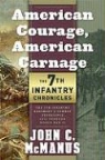 John McManus, John C. McManus - American Courage, American Carnage