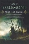 Ian C. Esslemont - Night of Knives