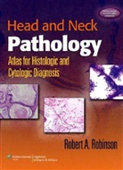 Robinson, Robert A. Robinson, ROBINSON ROBERT A - Head and Neck Pathology