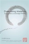 Yuasa Yasuo, Yasuo Yuasa - OVERCOMING MODERNITY