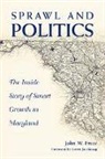 John W Frece, John W. Frece - Sprawl and Politics
