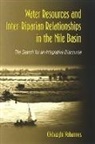Okbazghi Yohannes - Water Resources and Inter-riparian Relations in the Nile Basin