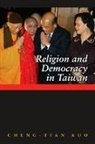 Cheng-Tian Kuo, Not Available (NA) - Religion And Democracy In Taiwan