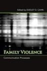 Dudley D. (EDT) Cahn, Dudley D Cahn, Dudley D. Cahn - Family Violence