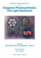 F Yocum, Donald R. Ort, Donald R Ort, Charles F. Yocum - Oxygenic Photosynthesis: The Light Reactions