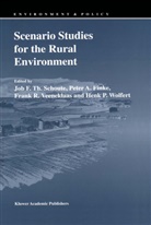 J. F. Th Schoute, Symposium Scenario Studies for the Rural, Peter A Finke, Peter A. Finke, Job F Th Schoute, Job F. Th Schoute... - Scenario Studies for the Rural Environment
