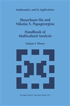 Shouchuan Hu, N. S. Papageorgiou, N.S. Papageorgiou, Nikolaos S Papageorgiou, Nikolaos S. Papageorgiou, Nikolas S. Papageorgiuo... - Handbook of Multivalued Analysis
