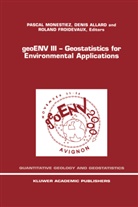 Denis Allard, Roland Froidevaux, Pascal Monestiez - geoENV III - Geostatistics for Environmental Applications