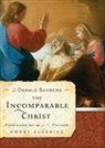 J Oswald Sanders, J. Oswald Sanders - The Incomparable Christ