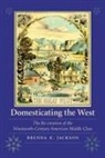 Brenda Jackson, Brenda K Jackson, Brenda K. Jackson - Domesticating the West