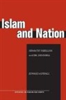 Edward Aspinall - Islam and Nation