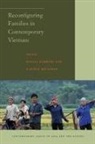 Magali Belanger Barbieri, Daniele (EDT)/ Barbieri Belanger, Daniele Barbieri Belanger, Magali Barbieri, Daniele Belanger, Danièle Bélanger - Reconfiguring Families in Contemporary Vietnam