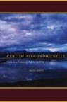Shane Greene - Customizing Indigeneity