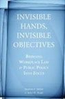 Stephen Befort, Stephen F Befort, Stephen F. Befort, Stephen F. Budd Befort, Stephen/ Budd Befort, John Budd... - Invisible Hands, Invisible Objectives