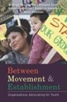 Anne, Sarah Deschenes, Sarah N Deschenes, Sarah N. Deschenes, Kathryn Hopkins, Kathryn C Hopkins... - Between Movement and Establishment