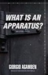 Giorgio Agamben, Giorgio/ Kishik Agamben - 'What Is an Apparatus?' and Other Essays