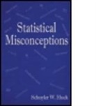 Schuyler W Huck, Schuyler W. Huck, Schuylermyron - Statistical Misconceptions