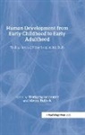 Merry Bullock, Wolfgang Schneider, Wolfgang (University of Wuerzburg Schneider, Wolfgang Bullock Schneider, SCHNEIDER WOLFGANG BULLOCK MERRY, Merry Bullock... - Human Development From Early Childhood to Early Adulthood