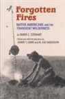 Omer C. Stewart, Omer C./ Lewis Stewart, M Kat Anderson, M. Kat Anderson, Henry T Lewis, Henry T. Lewis - Forgotten Fires