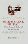 Liz Razin - She's Gone Bridal!