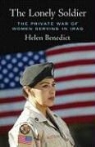 Helen Benedict - The Lonely Soldier