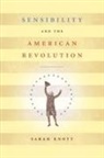 Sarah Knott - Sensibility and the American Revolution