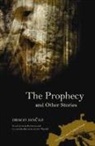 Drago Jancar, Drago/ Wachtel Jancar - Prophecy and Other Stories