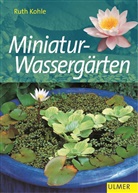 Ruth Kohle - Miniatur-Wassergärten