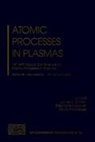 James S. Cohen, Stephan F Mazevet, Stephane F Mazevet, David P. Kilcrease, Stephane F. Mazevet, David P Kilcrease - Atomic Processes in Plasmas