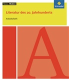 Pete Bekes, Peter Bekes, Volker Frederking, Pete Bekes, Peter Bekes, Frederking... - Literatur des 20. Jahrhunderts: Literatur des 20. Jahrhunderts, Arbeitsheft