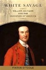 Fintan O'Toole - White Savage