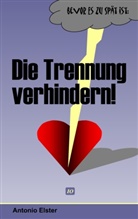 Antonio Elster - Die Trennung verhindern